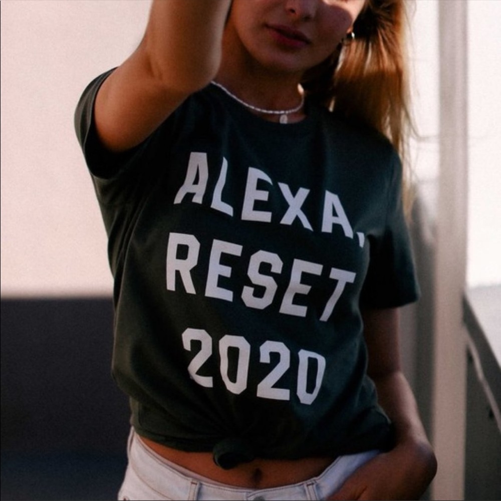 ARRIVED! ALEXA RESET 2020 TEES!